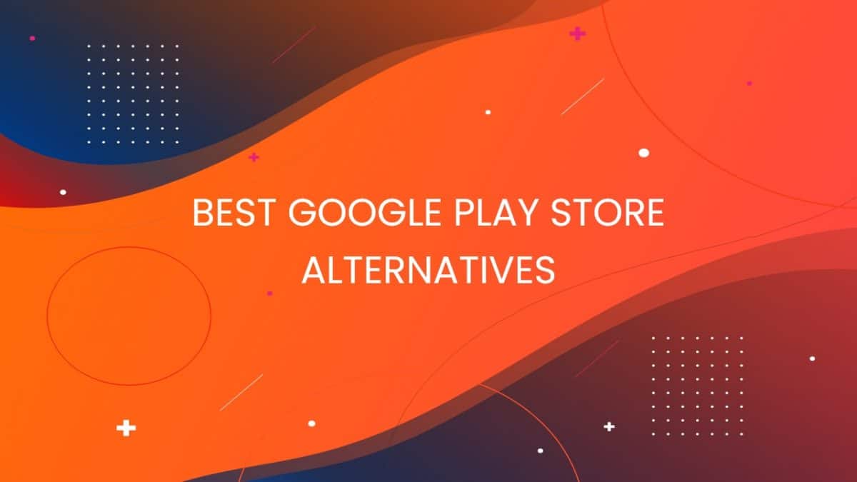 Best Play Store Alternative